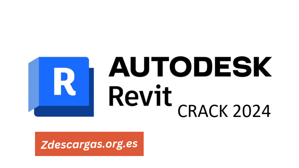 Revit 2024 Full Crack Archives ZDescargas